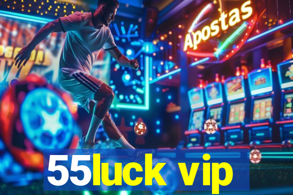 55luck vip